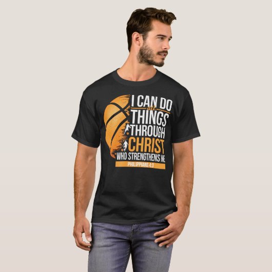 I Can Do All Things Through Christ Who Strengthens Tシャツ (正面フル)