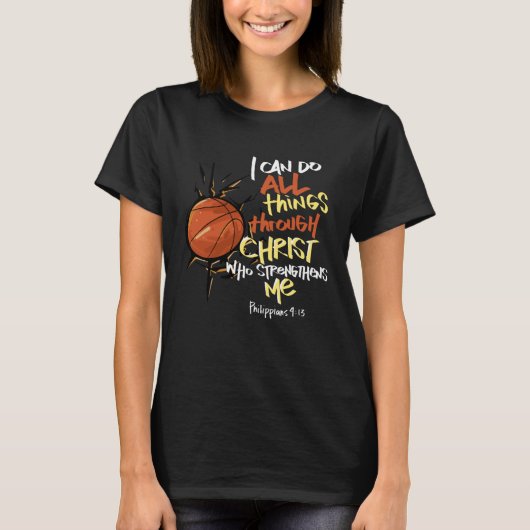 I Can do all things through Christ who strengthens Tシャツ (正面)