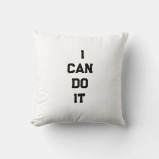 I Can Do It  Motivational Throw Pillow クッション