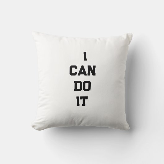 I Can Do It Motivational Throw Pillow クッション (正面)