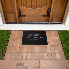 I can do people Just Slowly Funny Introvert  ドアマット