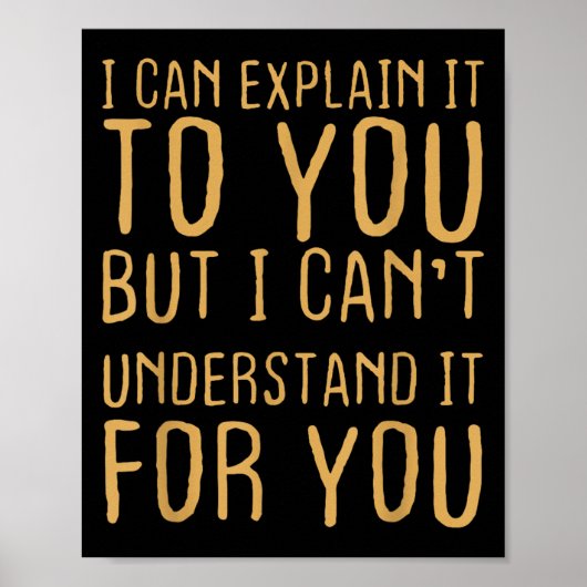 I Can Explain It To You But I Can't Understand For ポスター (正面)