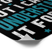 I Can Explain It To You But I Cant Understand It F ポスター (角)