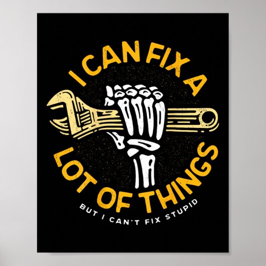 I Can Fix A Lot Of Things But I Can't Fix Stud ポスター (正面)