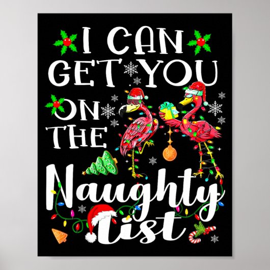 I Can Get You On The Naughty List Flamingo Christm ポスター (正面)