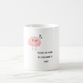 I Can Ignore It Twice – Funny Sarcastic Quote Gift コーヒーマグカップ