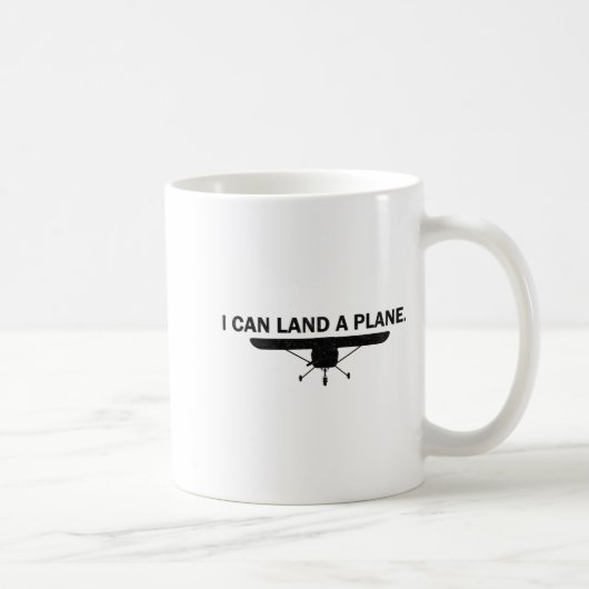 I Can Land A Plane Funny Lot Aviation Quote  コーヒーマグカップ (右)