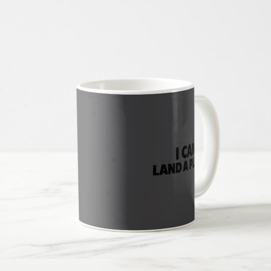 I Can Land A Plane Tee コーヒーマグカップ (正面右)