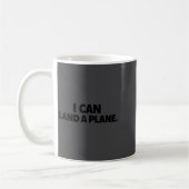I Can Land A Plane Tee  コーヒーマグカップ (左)