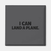 I Can Land A Plane Tee  マグネット (正面)