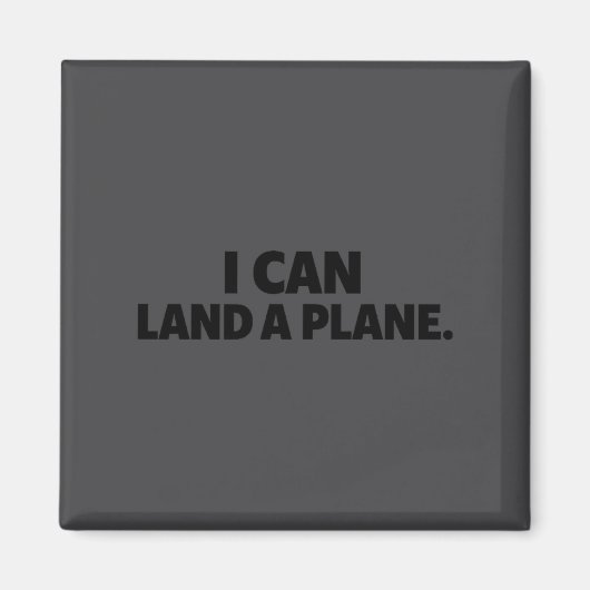 I Can Land A Plane Tee  マグネット (正面)