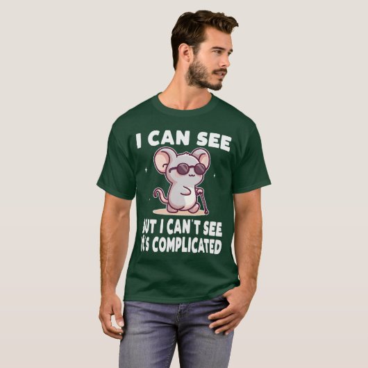 I Can See But I Cant Its Complicated Low Vision Bl Tシャツ (正面フル)