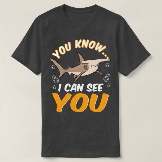 I Can See YouFunny Deep Sea Diving Hammerhead Shar Tシャツ (デザイン正面)