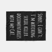 I Can’t I’m Watching Serial Killer Doentaries With フリースブランケット (正面(横))