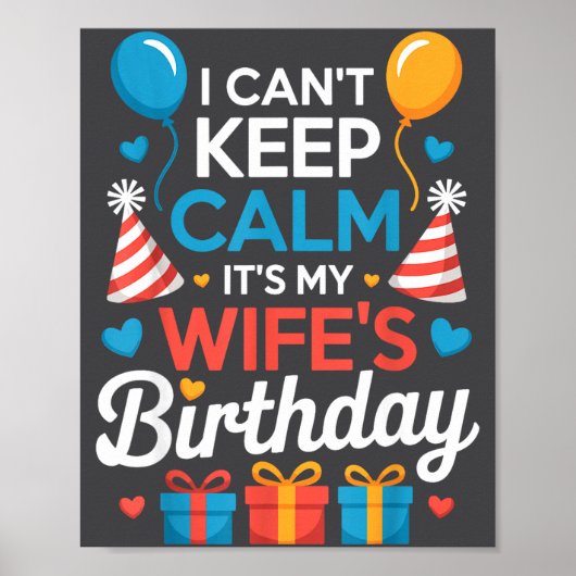 I Can’t Keep Calm It’s My Wife’s Birthday Family C ポスター (正面)