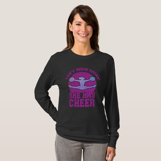I Can t Work Today She Has Cheer  Cheerleading Mom Tシャツ (正面フル)