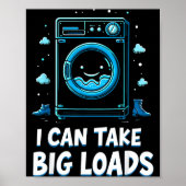 I Can Take Big Loads Funny Laundry Day Washing Mac ポスター (正面)