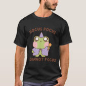 I Cannot Focus Funny Adhd Sitive Frog  Tシャツ (正面)