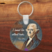 I Cannot Live Without Books, by Thomas Jefferson キーホルダー (裏面)