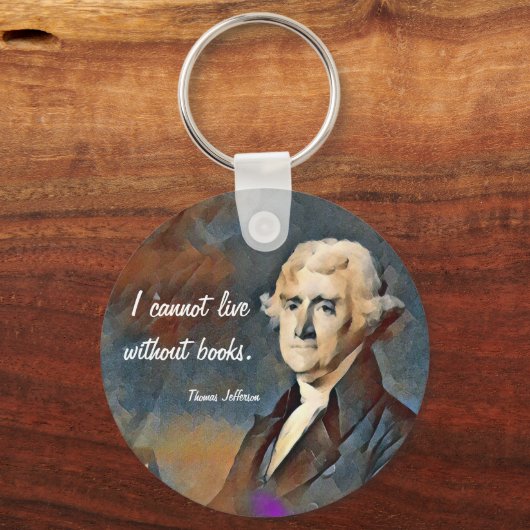I Cannot Live Without Books, by Thomas Jefferson キーホルダー (裏面)