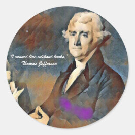 I Cannot Live Without Books -Thomas Jefferson ラウンドシール