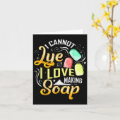 I Cannot Lye I Love Making Soap カード (黄色い花)