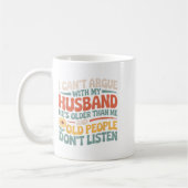 I Can't Argue With My Husband Funny Husband And Wi コーヒーマグカップ (左)