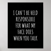i can't be held responsible for what my face does ポスター (正面)
