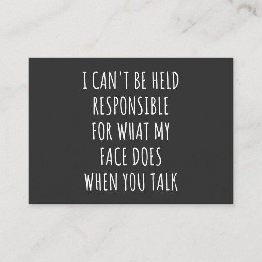 i can't be held responsible for what my face does 名刺 (正面)