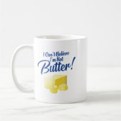 I Can't Believe I'm Not Butter  コーヒーマグカップ (左)