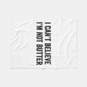 I Can't Believe I'm Not Butter  フリースブランケット (正面(横))