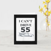 I Can't Drive 55 Funny Gift  カード (黄色い花)