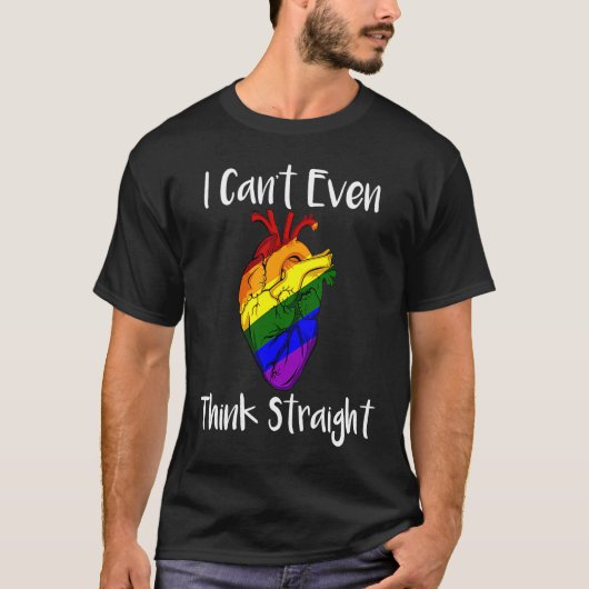 I Cant Even Think Straight LGBT Pride Gay Lesbian  Tシャツ (正面)
