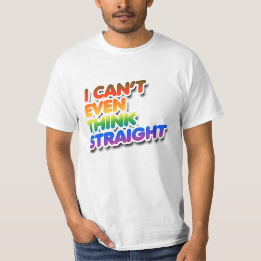 I can't even think straight tシャツ (正面)