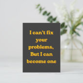 I Can't Fix Your Problems, But I Can Become One ポストカード (スタンド正面)
