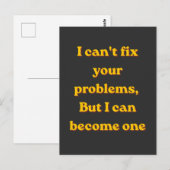 I Can't Fix Your Problems, But I Can Become One ポストカード (正面/裏面)