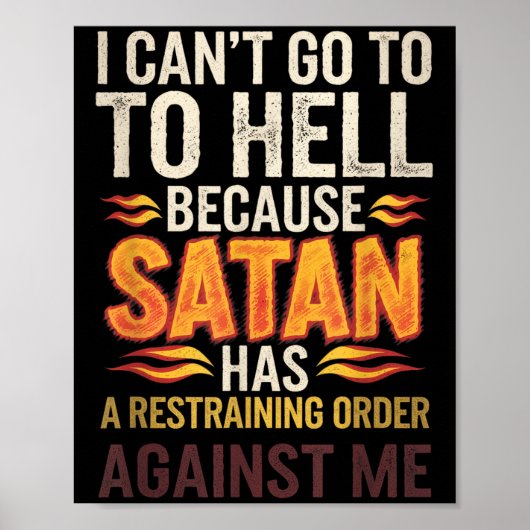 I Can't Go To Hell Because Satan Has A Restrain... ポスター (正面)