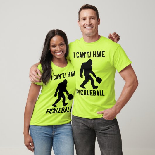  I Can't I Have Pickleball - Bigfoot Funny Tシャツ (ユニセックス)