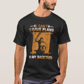 I Can't I Have Plans In My Backyard Anvil Forging Tシャツ (正面)