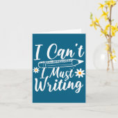 I Can't I Must Writing Funny Saying Quote Men's Wo カード (黄色い花)