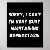 I Can't, I'm Busy Maintaining Homeostasis  ポスター (正面)
