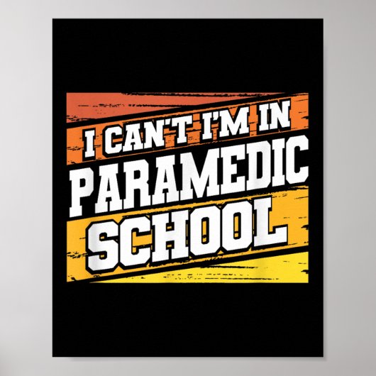 I Cant I'm In Paramedic School ポスター (正面)