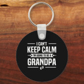 I Can't Keep Calm I'm Going To Be A Grandpa キーホルダー (正面)