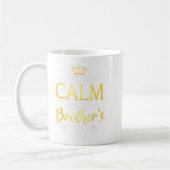 I Can't Keep Calm It's My Brother Birthday Gift Bd コーヒーマグカップ (左)