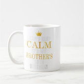 I Can't Keep Calm Its My Brother's 10th Birthday G コーヒーマグカップ (左)