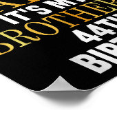 I Can't Keep Calm Its My Brother's 44th Birthday G ポスター (角)