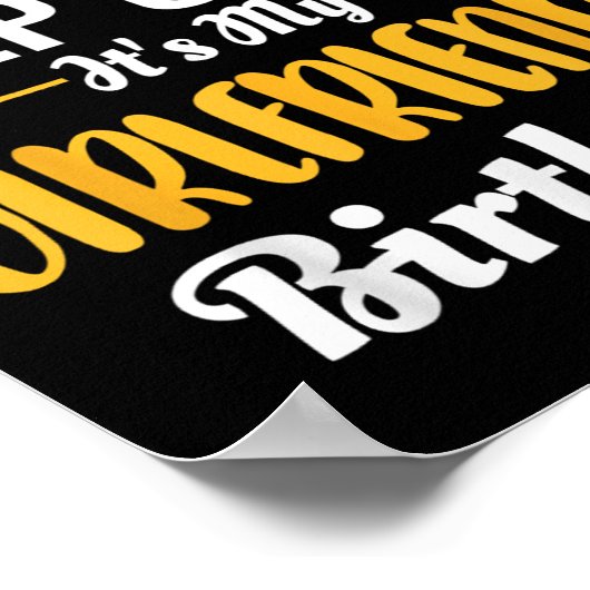 I Cant Keep Calm Its My Girlfriend's Birthday  ポスター (角)