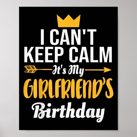 I Cant Keep Calm Its My Girlfriend's Birthday  ポスター (正面)