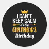I Cant Keep Calm Its My Girlfriend's Birthday  ラウンドシール (正面)