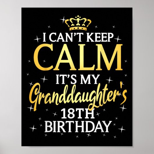 I Cant Keep Calm Its My Granddaughter 18th Birthda ポスター (正面)